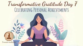 Celebrating Personal Achievements - A Gratitude Meditation Series