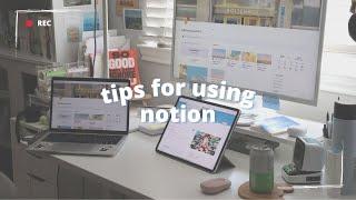 tips for using notion  :) ‍