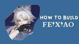 How to build FEIXIAO (quick guide) | HSR [ep.1]