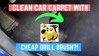 Will Cheap Drill Brush Clean Car Carpet? Lets See!