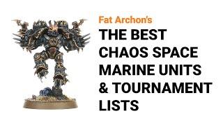 The BEST Chaos Space Marine Units & Tournament Lists for 10th Edition Warhammer 40k