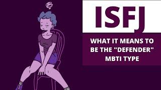 ISFJ Explained: What it Means to be the "Defender" MBTI Type