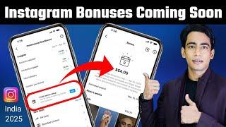 Instagram Bonuses Coming Soon In India 2025 | Instagram Se Paise Kaise Kamaye