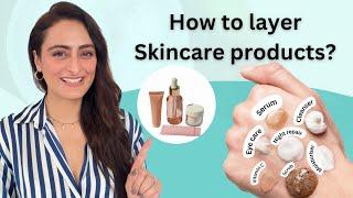 How to layer skin care products | Which goes first | Vitamin C , Retinol, AHA, BHA | Dermatologist