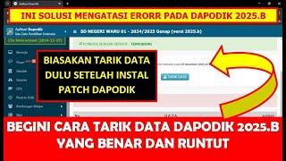 CARA TARIK DATA DAPODIK 2025.B YANG BENAR DAN RUNTUT