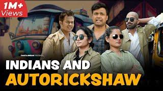 Indians and Auto Rickshaw  | Take A Break