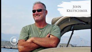 John Kretschmer Sailing - The Ocean Cruisers Podcast - Chat 41