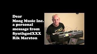 Dear Moog Music Inc. Personal Message from SynthgodXXX Rik Marston Grandmother