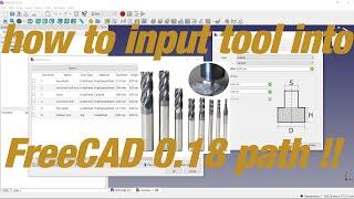 how to input tool in to freecad path tool manager