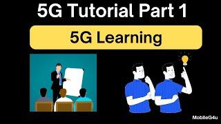 5G Complete Tutorial Part 1