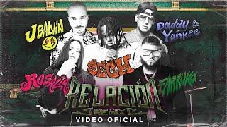 Sech, Daddy Yankee, J Balvin, Rosalía, Farruko - Relación Remix (Video Oficial)