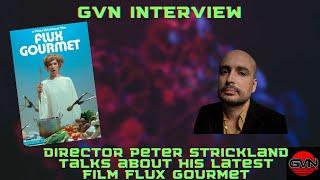 Geek Vibes Interview With Peter Strickland Talking 'Flux Gourmet'