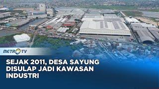 Sejak 2011, Desa Sayung Disulap Jadi Kawasan Industri #realitas