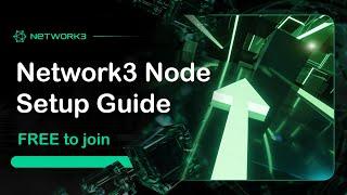 How to Install a Network3 Node on a Linux VPS (Easy Setup & Start Earning - free to join)