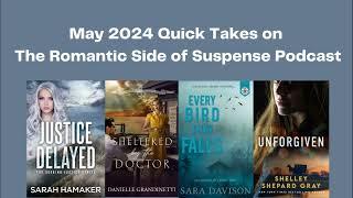 May 2024 Quick Takes in Christian Romantic Suspense (Episode 115)