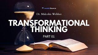 Transformational Thinking - Part 1