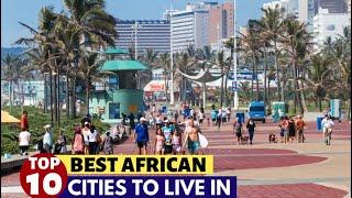 Best african cities to live in