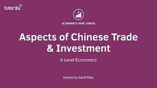 China - Trade and Investment