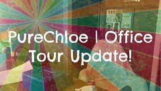 PureChloe | Office Tour Update!