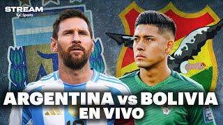 EN VIVO  ARGENTINA vs BOLIVIA | Eliminatorias Sudamericanas | Vivilo en TyC Sports