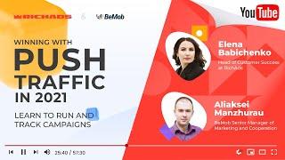 [FREE Webinar with BeMob] Winning with PUSH Traffic in 2021: Learn to run and track campaigns