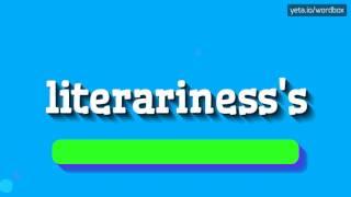 LITERARINESS'S - HOW TO PRONOUNCE IT!?