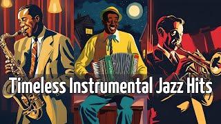 Timeless Instrumental Jazz Hits [Instrumental Jazz, Jazz Classics]