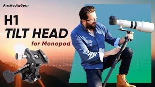 HM1 Monopod Tilt Head for Super Telephoto Lenses, DSLR, and Mirrorless Camera | Overview