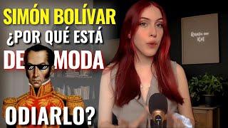 El Libertador Simón Bolívar: ¿Merece el Odio Moderno?