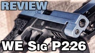 WE Sig P226 2Tone Airsoft Review - EpicAirsoftHD