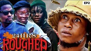 24hr Roughed ep2 (final list) |cso pouma | Jagaban | Selina Tested |obg recent  | Mr macaroni