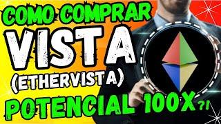 COMO COMPRAR VISTA(ETHERVISTA) INDICOU???POTENCIAL 100X??? #CRIPTOMOEDAS  