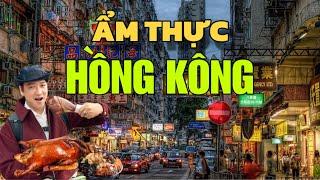 REVIEW ẨM THỰC HỒNG KÔNG 2025 . Những Quán ăn ngon nổi tiếng nhất tại HongKong. Du Lịch Hongkong