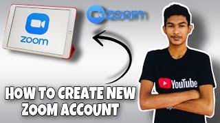 How to Create a New Zoom Account | New Zoom Account Sign Up