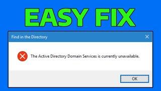 How To Fix The Active Directory Domain Services Is Currently Unavailable Error