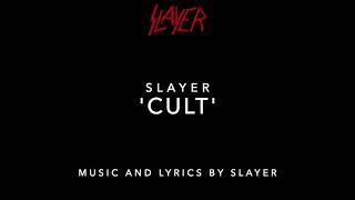 Slayer ⎮ 'Cult' ⎮ (song and the official lyrics)