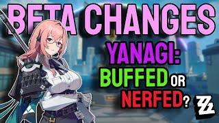 They Fixed Yanagi's BIGGEST Problem In ZZZ | Beta changes V2