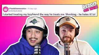 I STARTED Treating My Boyfriend The Way He TREATS Me! | Reddit Readings
