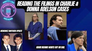 Charlie & Donna Adelson Filings, Menendez Brothers Updates, & Kouri Richins Wants Out On Bail