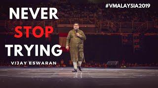 Never Stop Trying - Vijay Eswaran