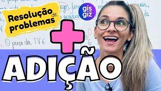 ADIÇÃO EXERCÍCIOS  | RESOLUÇÃO DE PROBLEMAS DE ADIÇÃO | MATEMÁTICA BÁSICA \Prof. Gis/