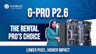G-PRO 2.6: Elevate Events to Brilliance with Low Pixel cabinet | Hawaii Led Screen | 2025