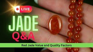 Red Jade Value and Qualities | LIVE Jade Q&A