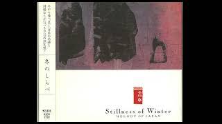 Melody of Japan - Stillness of Winter - Komoro Mago Uta - Kohachiro Miyata