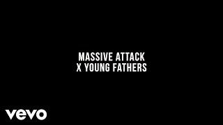 Massive Attack - Massive Attack x Young Fathers (French Version)