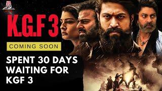  I Spent 30 Days Waiting for KGF 3 – Here's What I Found! 