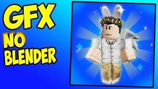 HOW To Make a GFX WITHOUT BLENDER!!!