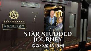 Seven Stars in Kyushu, Japan - The Ultimate Train Experience! ななつ星 in 九州