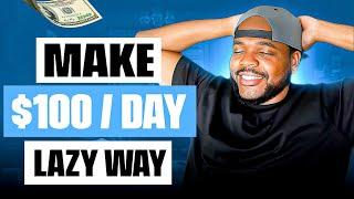 ($100/Day+) 4 Laziest Ways To Make Money Online In 2024 | For Beginners