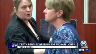 Death penalty hearing for Michael Jones
